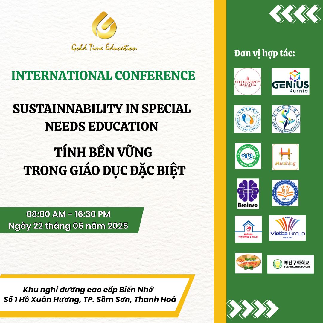 HỘI THẢO QUỐC TẾ VỀ GIÁO DỤC ĐẶC BIỆT LẦN THỨ NHẤT (GTICSE 2025) - TÍNH BỀN VỮNG TRONG GIÁO DỤC ĐẶC BIỆT